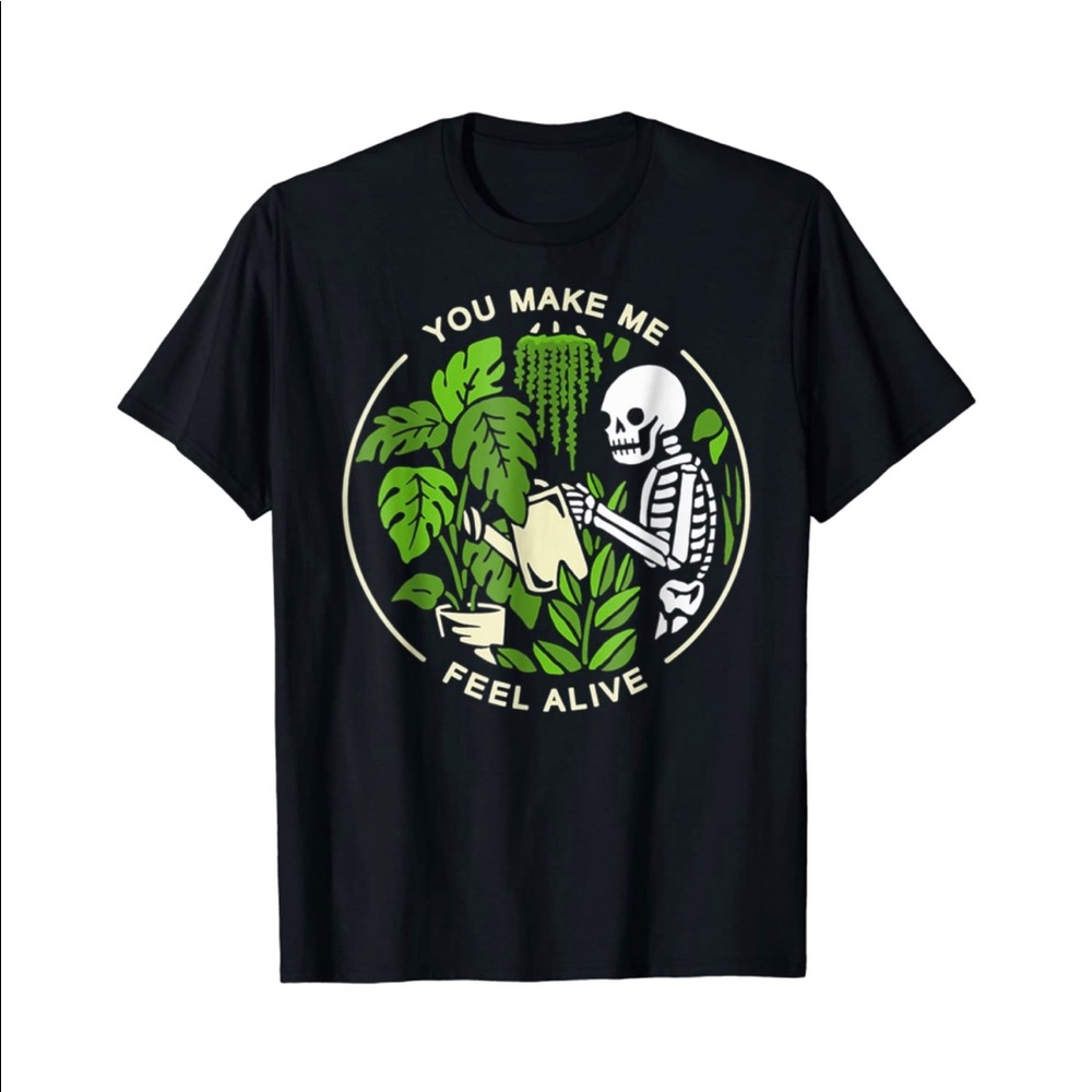 You Make Me Feel Alive Plant Tee